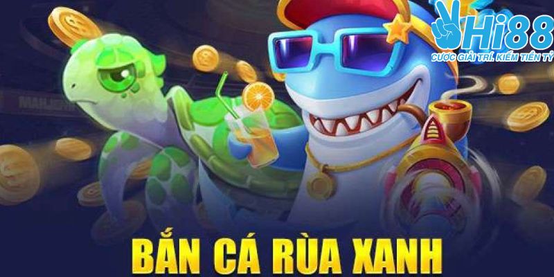 Tìm hiểu về trò chơi bắn cá rùa xanh