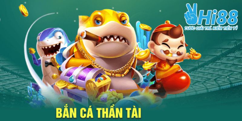 bắn cá Thần Tài