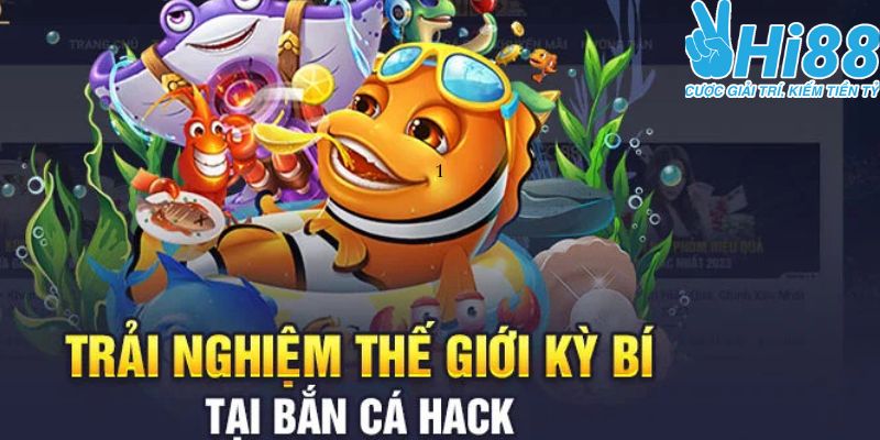 Tìm hiểu khái niệm thế giới kỳ bí cùng hack bắn cá