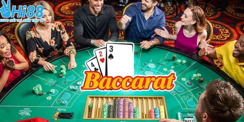 Baccarat Hi88 - Hướng Dẫn Cách Chơi Baccarat Chi Tiết Cho Người Mới