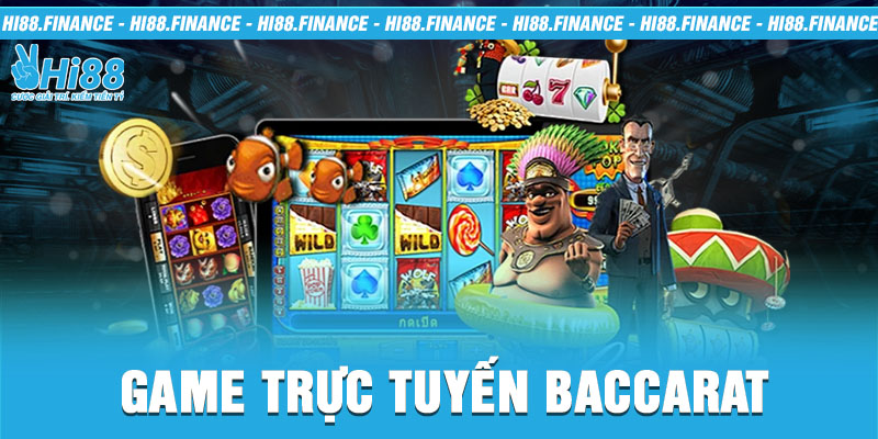 Game trực tuyến Baccarat